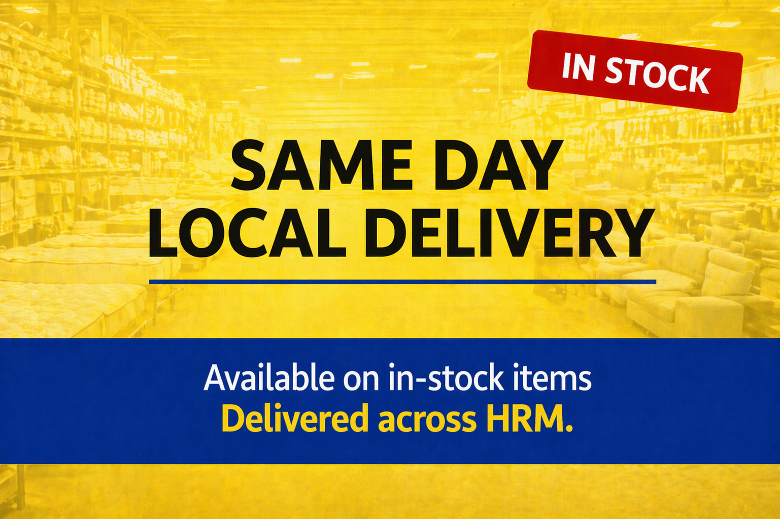 Same day local delivery on in-stock mattresses and furniture across HRM at Furniture Spot Halifax
