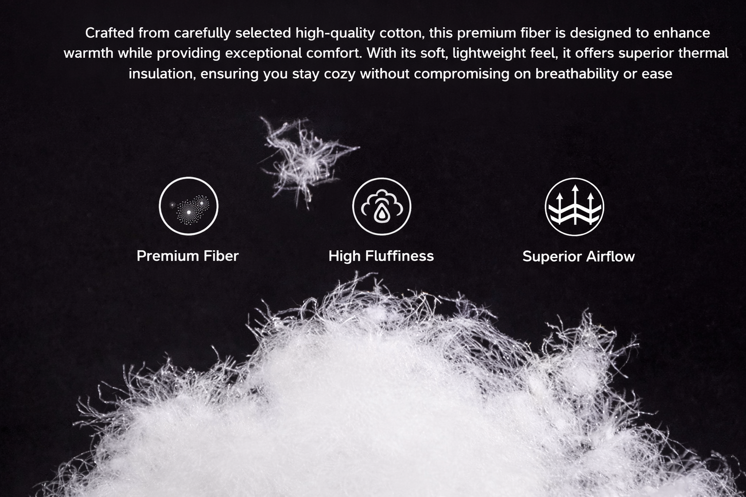 Premium cotton fiber filling showing high fluffiness and airflow